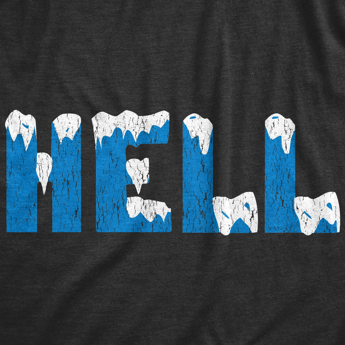Hell Froze Over Men's T Shirt