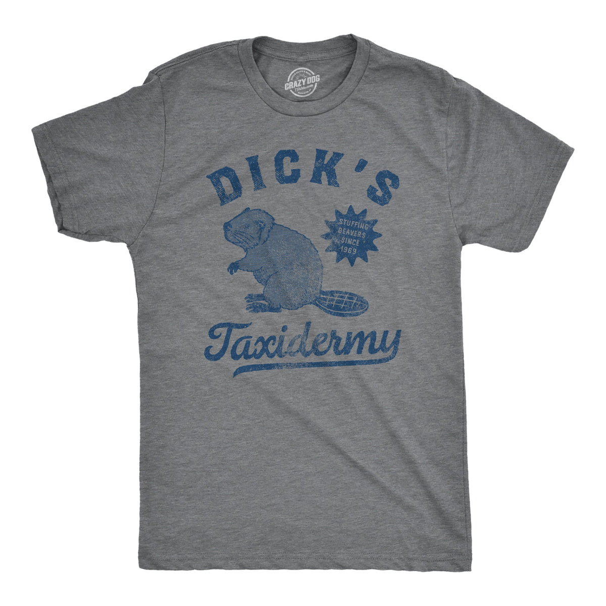 Dicks Taxidermy Men's T Shirt