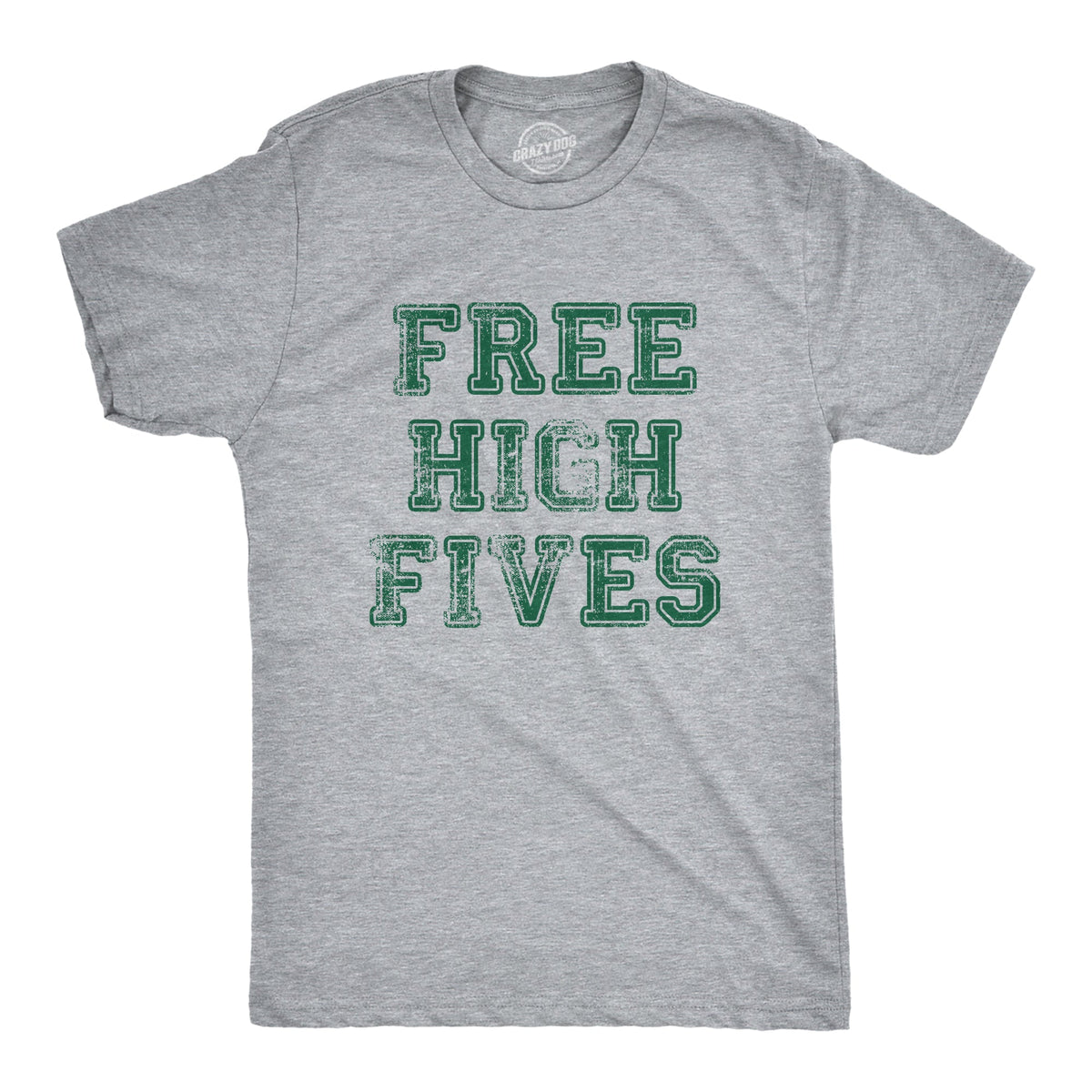 Free High Fives Men's T Shirt
