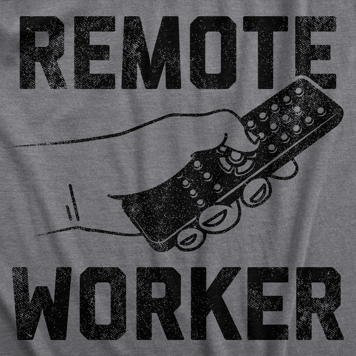 Remote Worker Men's T Shirt