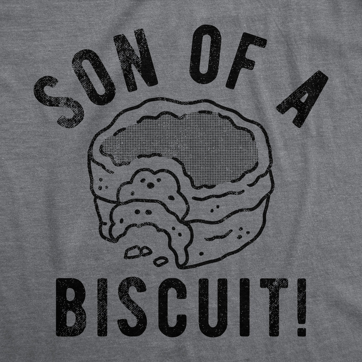 Son Of A Biscuit Men's T Shirt