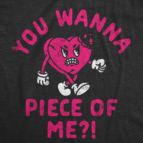 You Wanna Piece Of Me Men's T Shirt