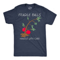 Fragile Balls Handle With Care Men's T Shirt