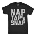 Nap Tap Or Snap Men's T Shirt