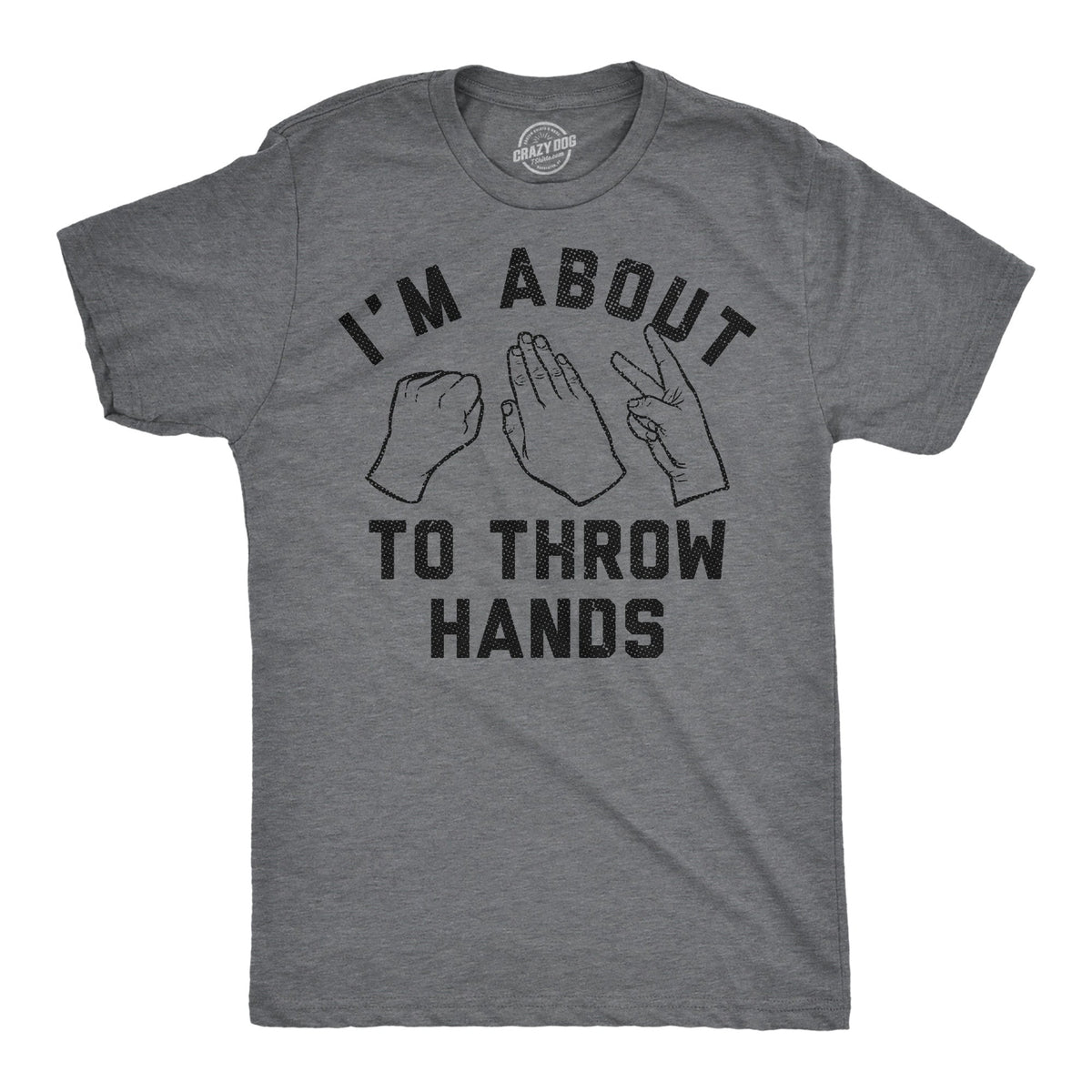 Im About To Throw Hands Men's T Shirt