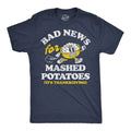 Its A Bad Day To Be Mashed Potatoes Men's T Shirt