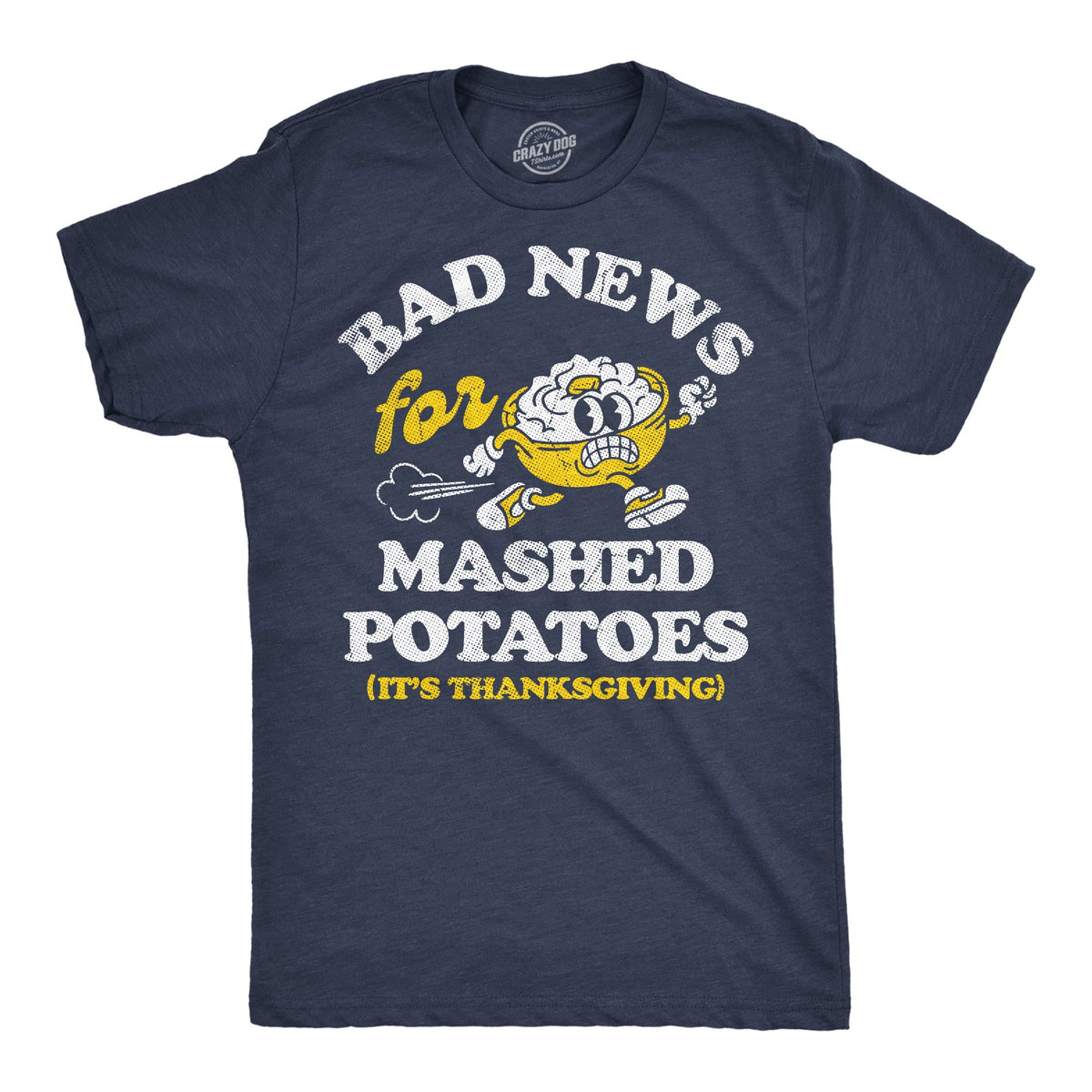 Its A Bad Day To Be Mashed Potatoes Men's T Shirt