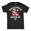 Bah Humbug And Proud Of It Men's T Shirt