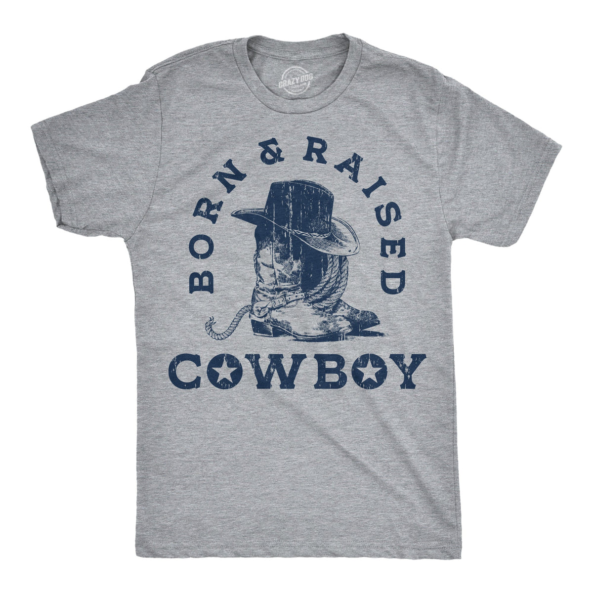 Born And Raised Cowboy Men's T Shirt