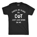 Cancel My Plans The Cat Just Laid Down On Me Men's T Shirt