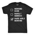 Hard While Working Checklist Men's T Shirt
