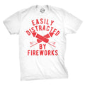 Easily Distracted By Fireworks Men's T Shirt