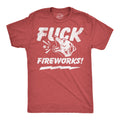 Fuck Fireworks Men's T Shirt