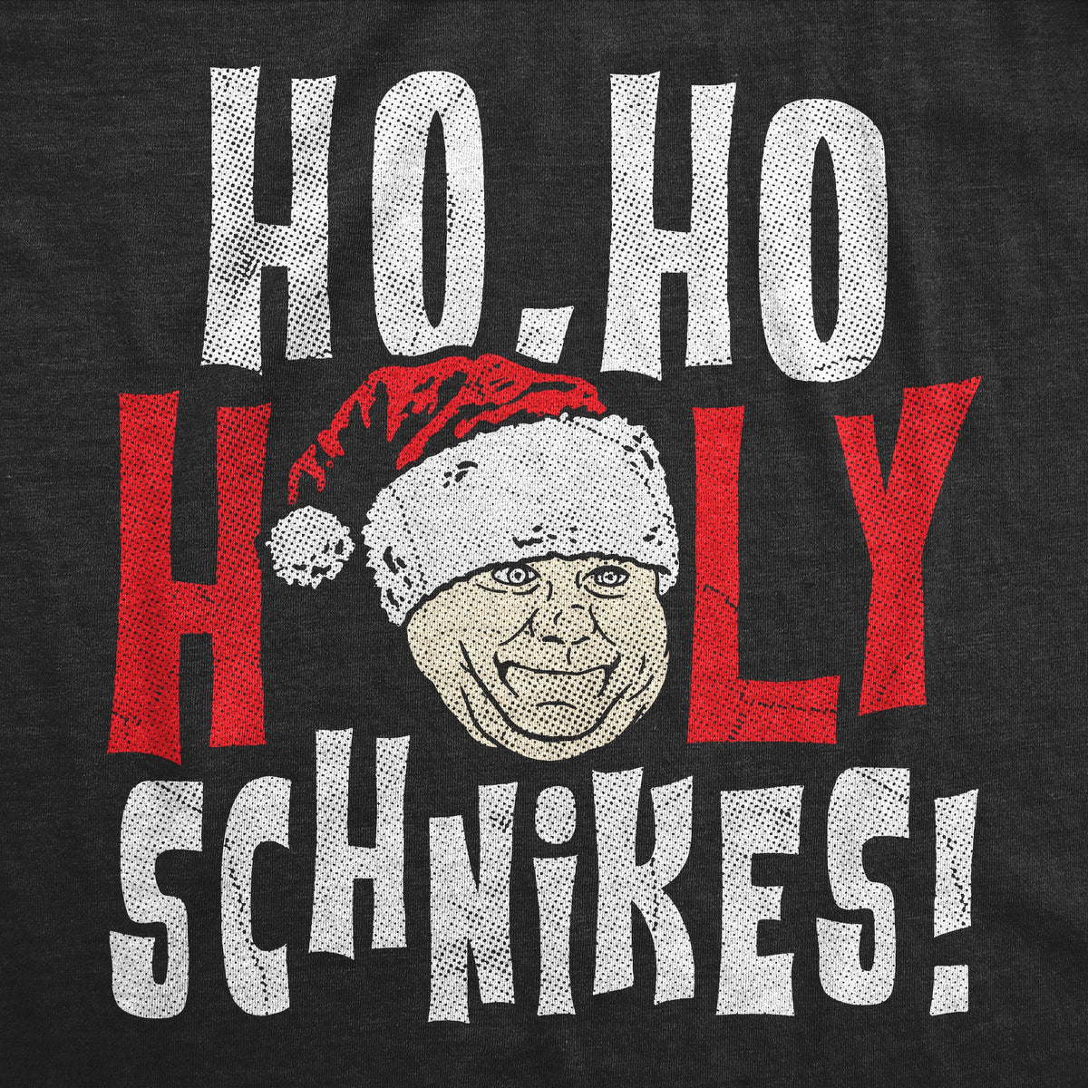 Ho Ho Holy Schnikes Men's T Shirt