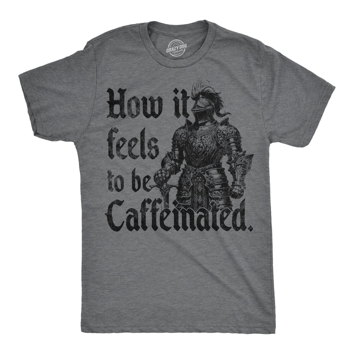 How It Feels To Be Caffeinated Men's T Shirt
