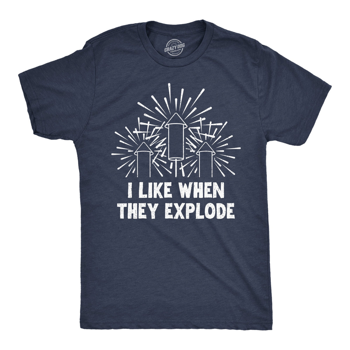 I Like When They Explode Men's T Shirt