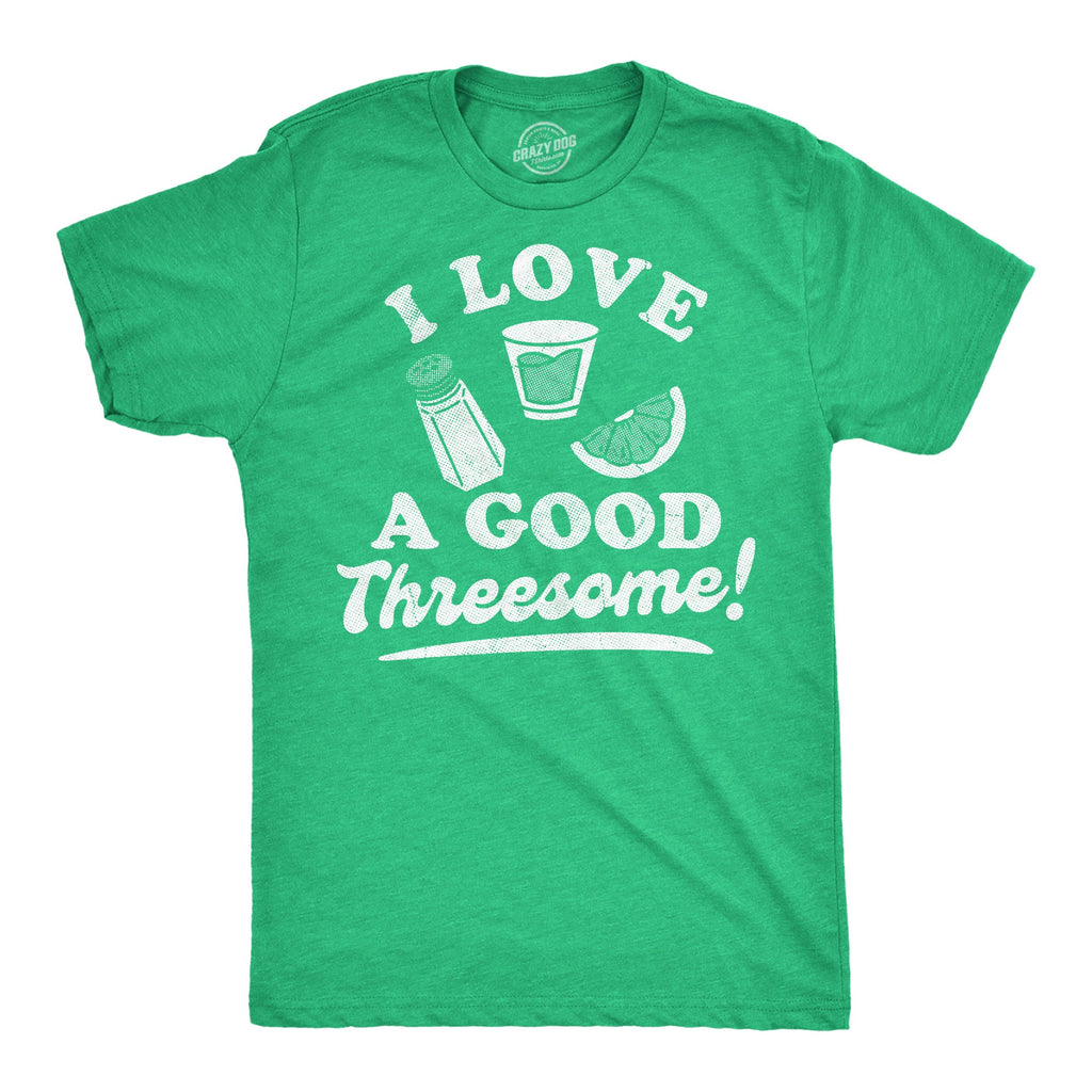 I Love A Good Threesome Men's T Shirt