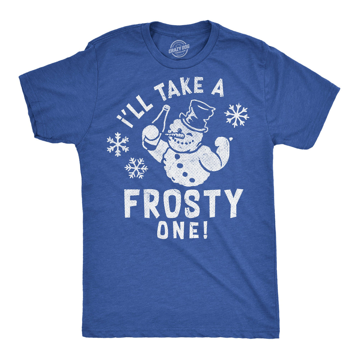 Ill Take A Frosty One Men's T Shirt