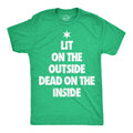 Lit On The Outside Dead On The Inside Men's T Shirt