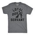 Loyal Dog Servant Men's T Shirt