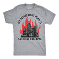 My Retirement Plan Is Societal Collapse Men's T Shirt