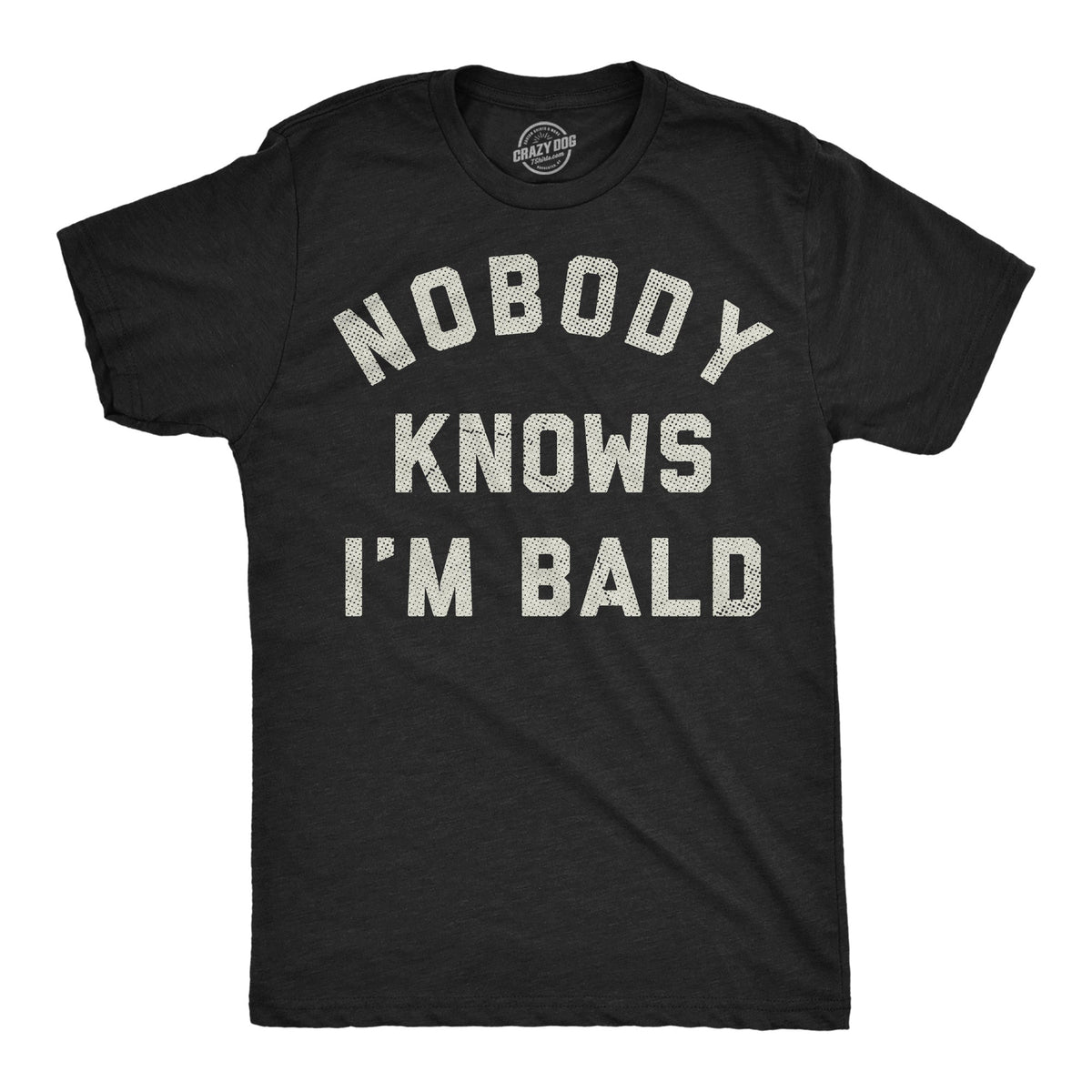 Nobody Knows Im Bald Men's T Shirt