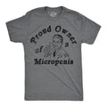 Proud Owner Of A Micropenis Men's T Shirt