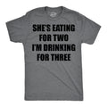 Shes Eating For Two Im Drinking For Three Men's T Shirt