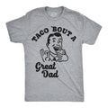 Taco Bout A Great Dad Men's T Shirt