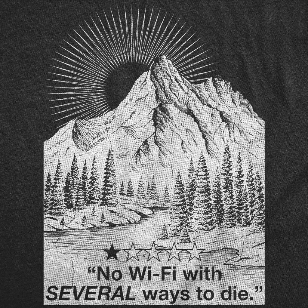 No Wifi With Several Ways To Die Men's T Shirt
