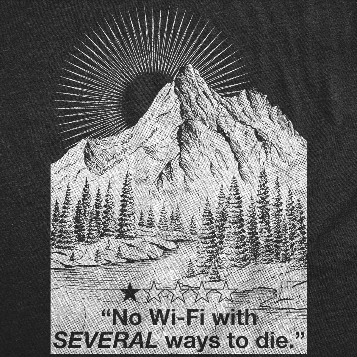 No Wifi With Several Ways To Die Men's T Shirt