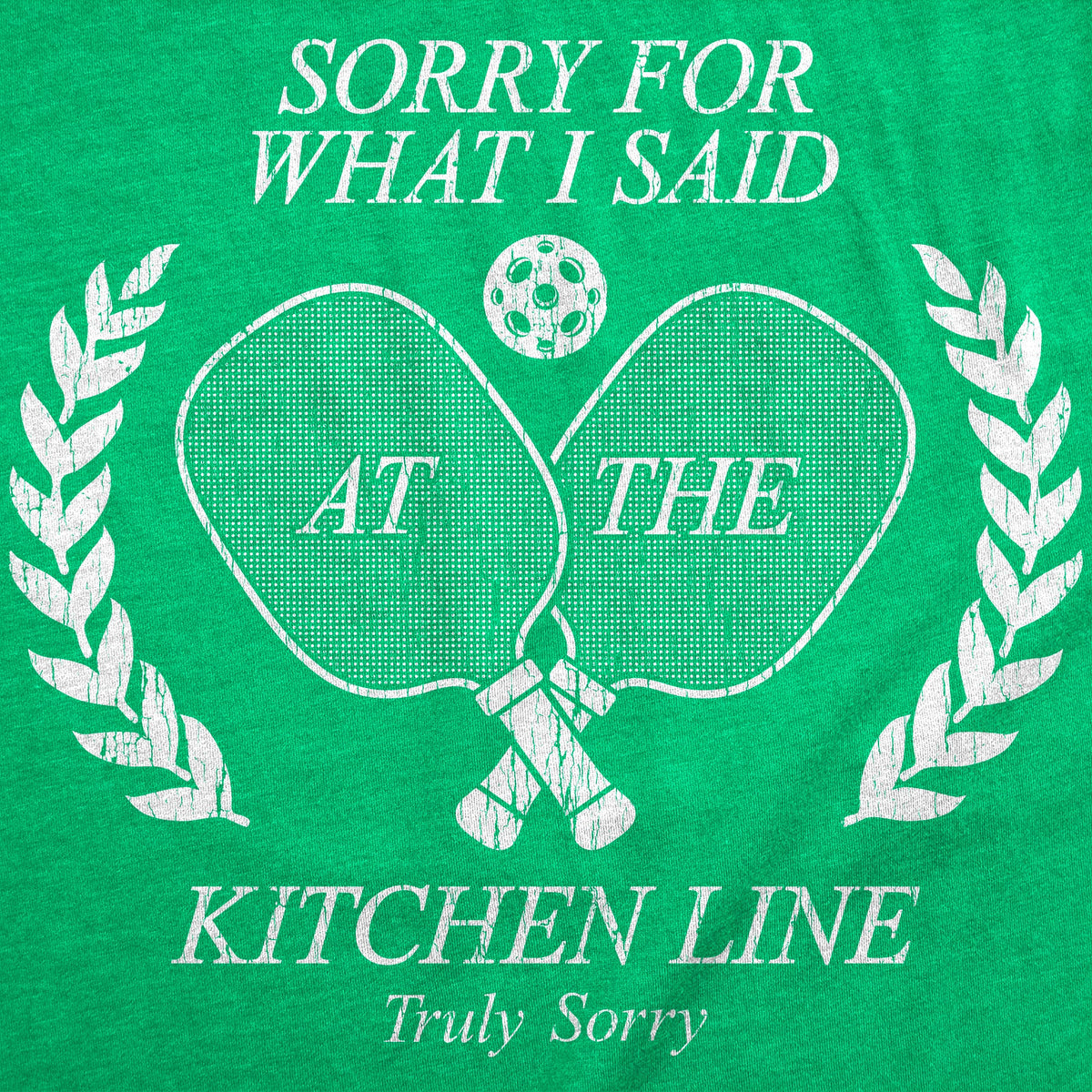 Sorry For What I Said At The Kitchen Line Men's T Shirt