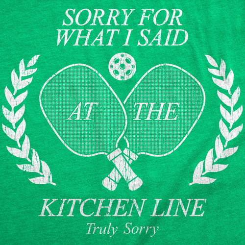 Sorry For What I Said At The Kitchen Line Men's T Shirt