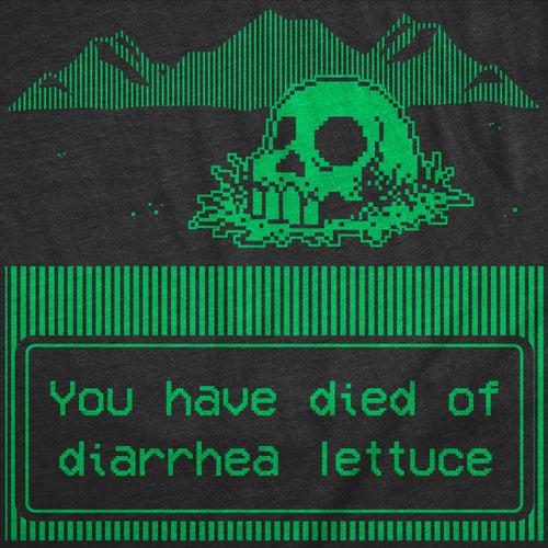 You Have Died Of Diarrhea Lettuce Men's T Shirt