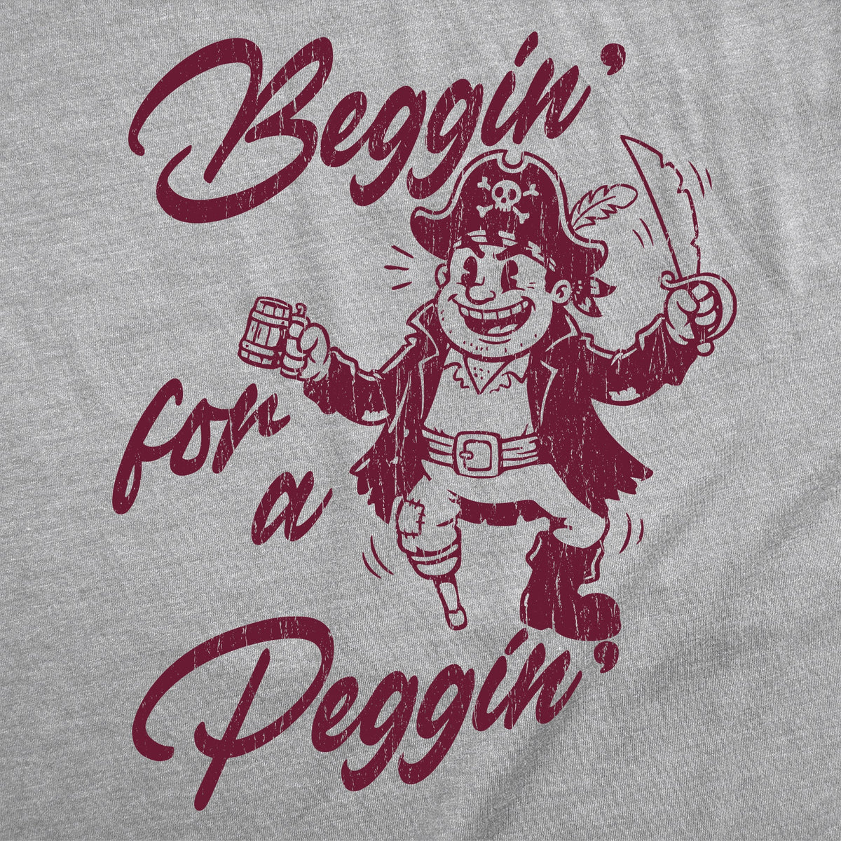 Beggin For A Peggin Men's T Shirt