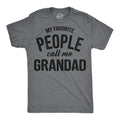 My Favorite People Call Me Grandad Men's T Shirt
