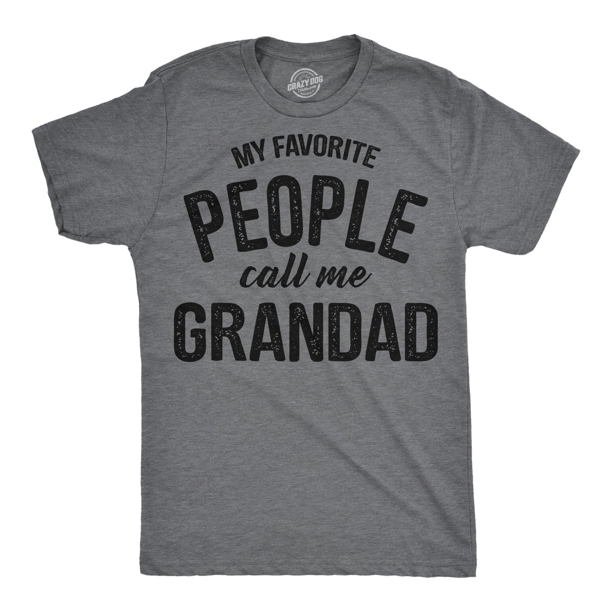 My Favorite People Call Me Grandad Men's T Shirt