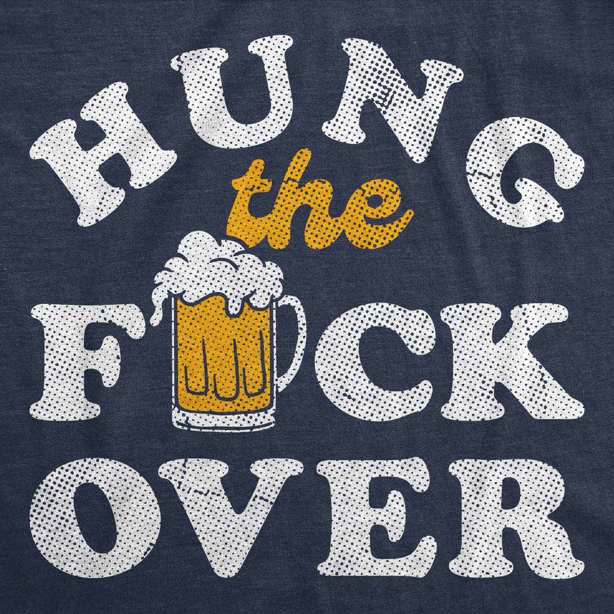Hung The Fuck Over Men's T Shirt