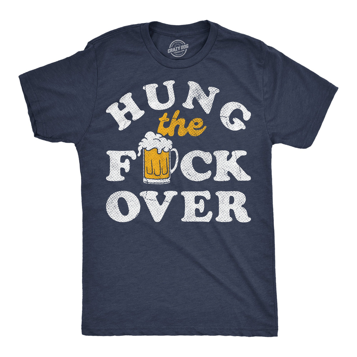 Hung The Fuck Over Men's T Shirt