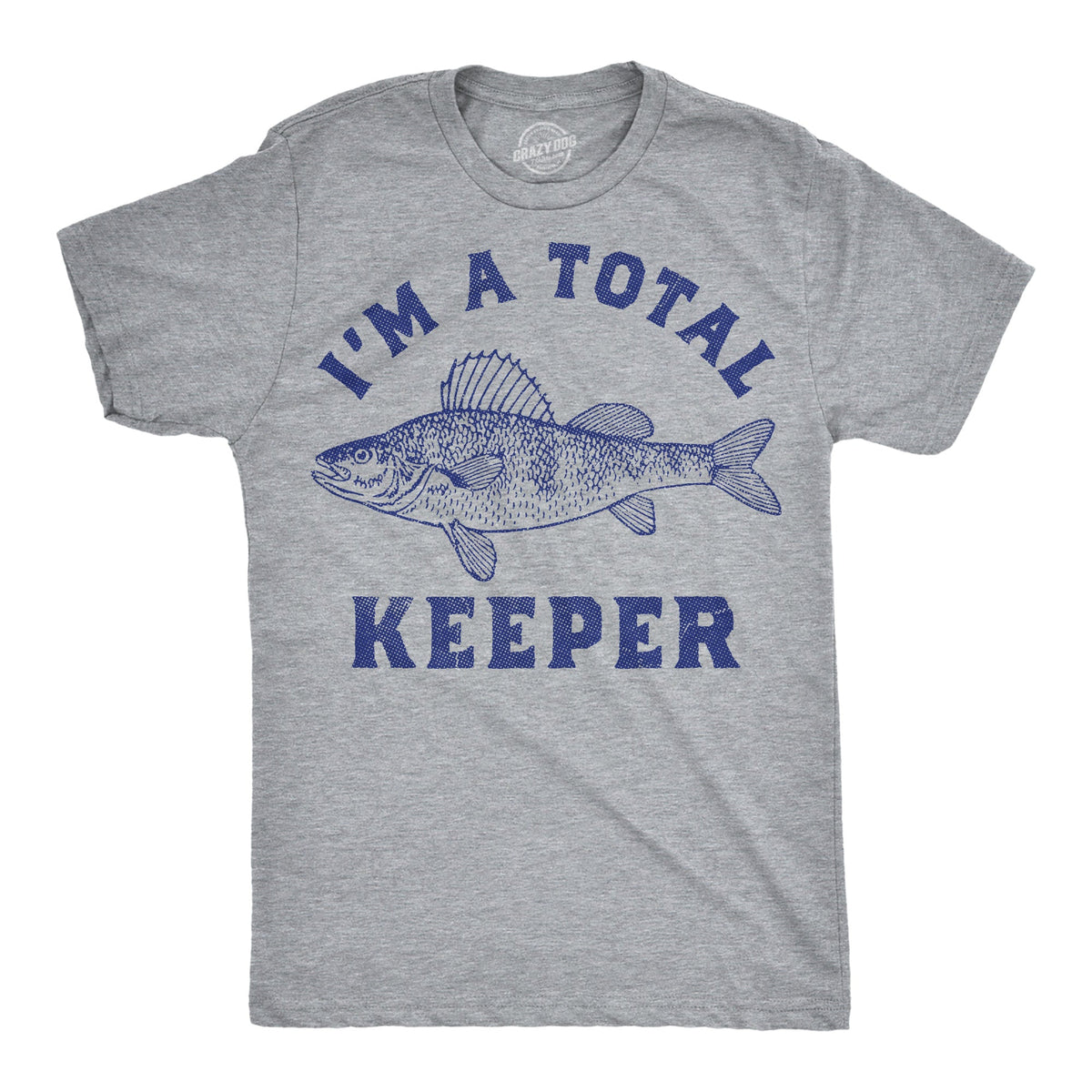 Im A Total Keeper Men's T Shirt