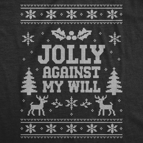 Jolly Against My Will Men's T Shirt