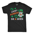 My Lucky Numbers Are Six And Seven Men's T Shirt