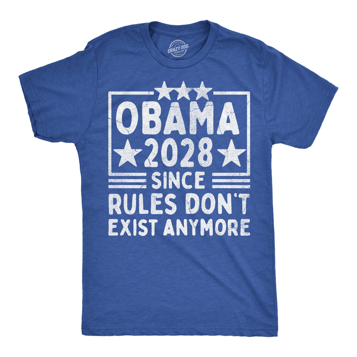 Obama 2028 Since Rules Dont Exist Anymore Men's T Shirt
