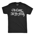 Oh Come All Ye Feral Men's T Shirt