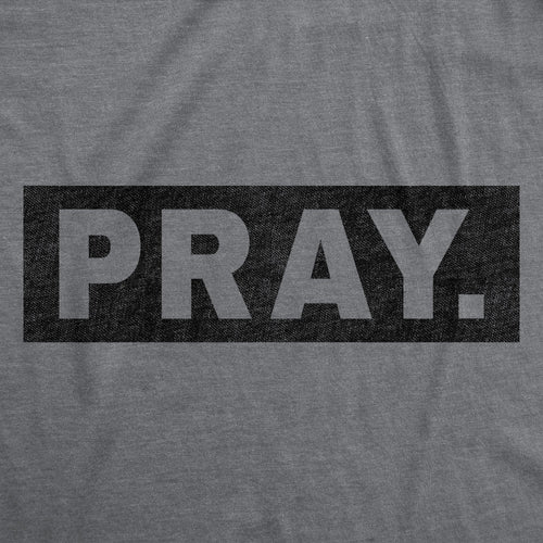 Pray Men's T Shirt