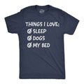 Things I Love Sleep Dogs My Bed Men's T Shirt