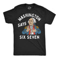 Washington Says 6 7 Men's T Shirt