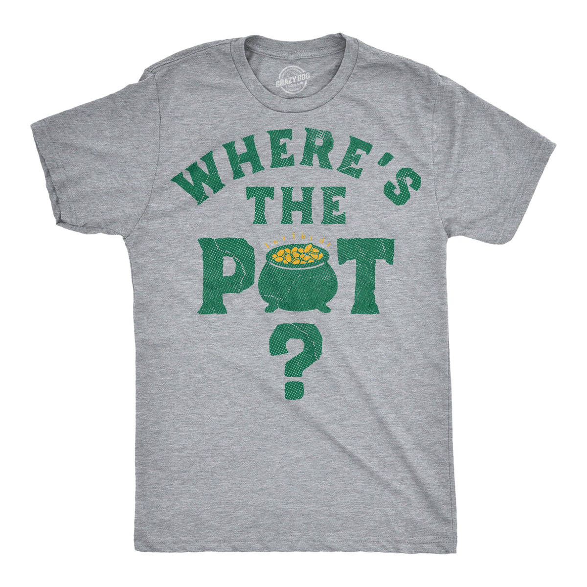Wheres The Pot Men's T Shirt