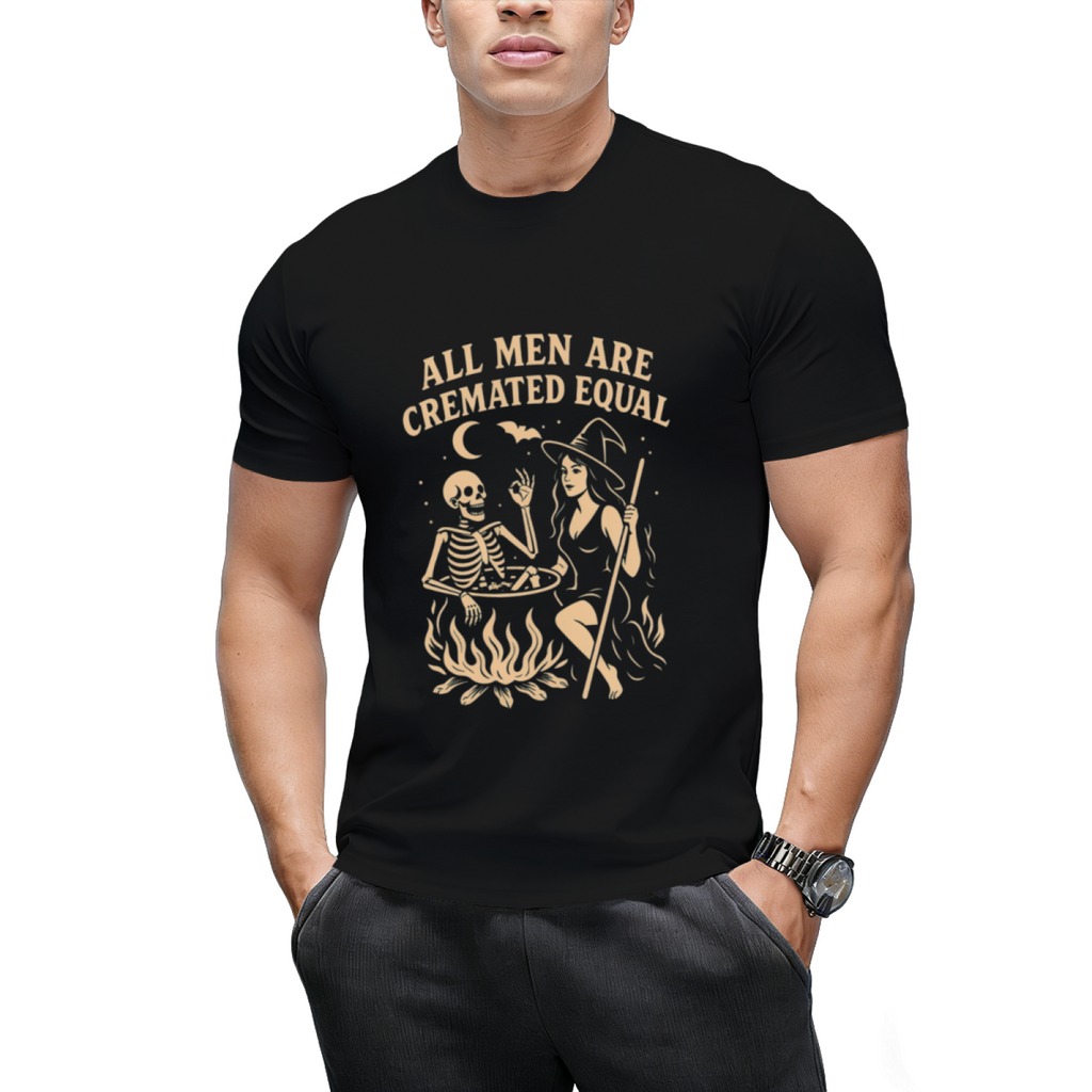 All Men Are Cremated Equal T-Shirt
