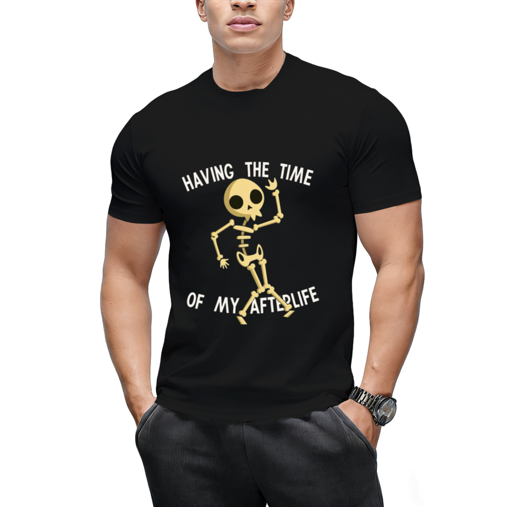 Funny Skeleton Halloween Having The Time Of My Afterlife T-Shirt